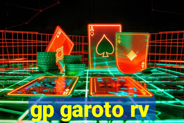 gp garoto rv